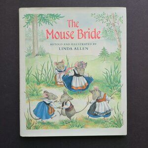 Book The Mouse Bride Linda Allen Vintage Kids Picture HCDJ 1992 1st